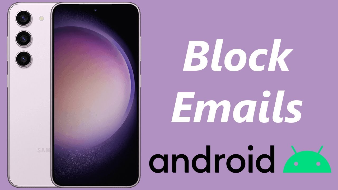 Different Methods – How to Block Emails on Android