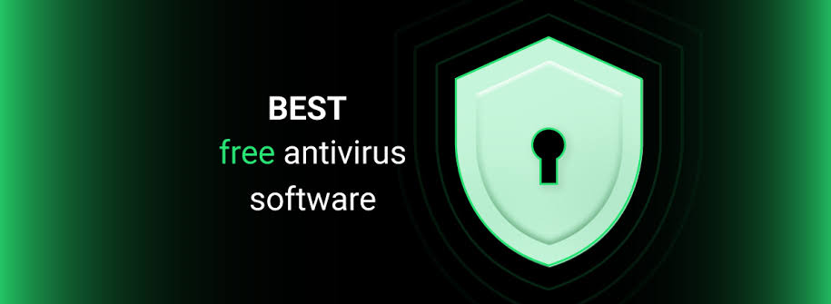 Best Free Antivirus Software You Can Download Today